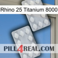 Rhino 25 Titanium 8000 17